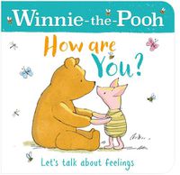 Cover image for WINNIE-THE-POOH HOW ARE YOU? (A BOOK ABOUT FEELINGS)