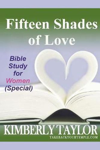 Cover image for Fifteen Shades of Love: Bible Study for Women (Special)