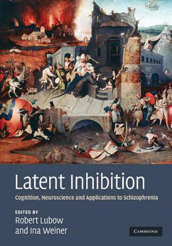 Cover image for Latent Inhibition: Cognition, Neuroscience and Applications to Schizophrenia