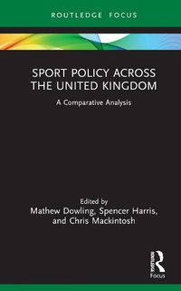 Cover image for Sport Policy Across the United Kingdom