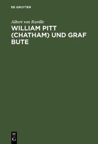 Cover image for William Pitt (Chatham) und Graf Bute