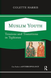 Cover image for Muslim Youth: Tensions And Transitions In Tajikistan