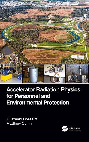 Cover image for Accelerator Radiation Physics for Personnel and Environmental Protection