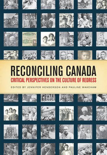 Cover image for Reconciling Canada: Critical Perspectives on the Culture of Redress