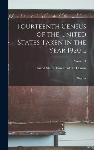 Fourteenth Census of the United States Taken in the Year 1920 ...