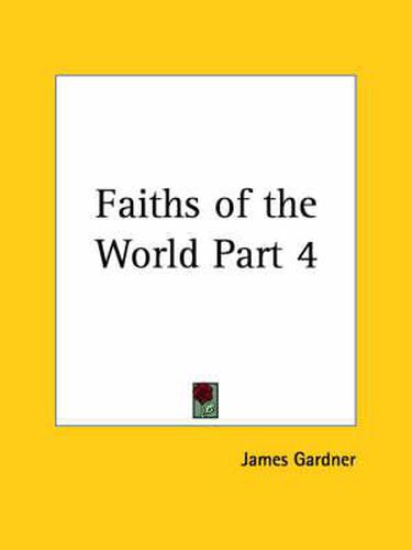 Cover image for Faiths of the World Vol. 4