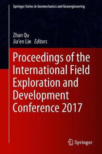 Cover image for Proceedings of the International Field Exploration and Development Conference 2017