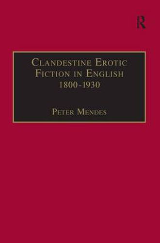 Cover image for Clandestine Erotic Fiction in English 1800-1930: A Bibliographical Study