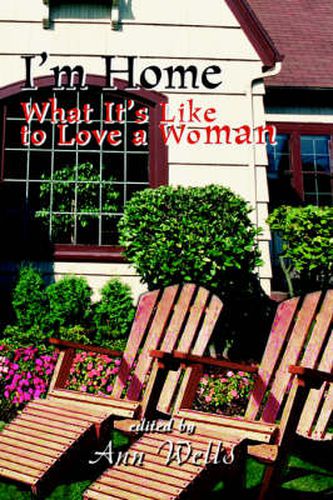 Cover image for I'm Home: What It's Like to Love a Woman