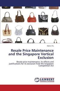 Cover image for Resale Price Maintenance and the Singapore Vertical Exclusion