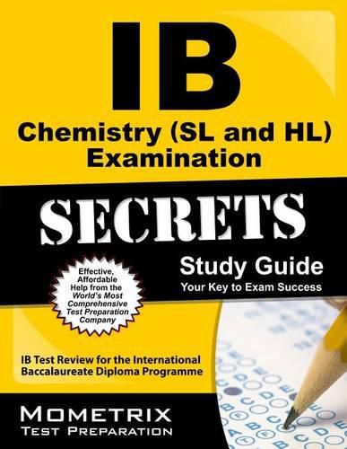 Cover image for IB Chemistry (SL and HL) Examination Secrets Study Guide: IB Test Review for the International Baccalaureate Diploma Programme