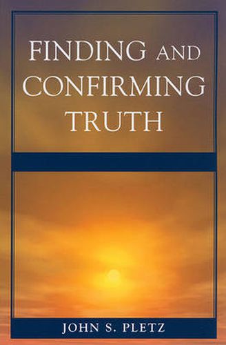 Cover image for Finding and Confirming Truth