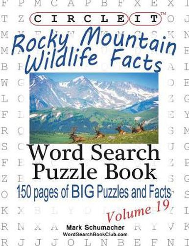 Cover image for Circle It, Rocky Mountain Wildlife Facts, Word Search, Puzzle Book