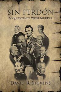 Cover image for Sin Perdon: Acquiescence with Murder