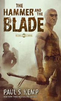 Cover image for The Hammer and the Blade: An Egil & Nix Novel