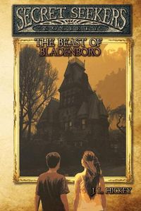 Cover image for Secret Seekers Society and the Beast of Bladenboro