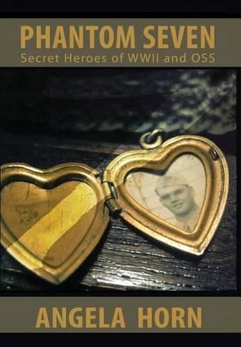 Cover image for Phantom Seven: Secret Heroes of WWII and OSS