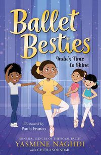 Cover image for Ballet Besties: Indu's Time to Shine