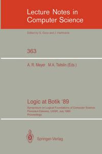 Cover image for Logic at Botik '89: Symposium on Logical Foundations of Computer Science, Pereslavl-Zalessky, USSR, July 3-8, 1989, Proceedings