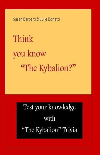 Cover image for Think you know The Kybalion?