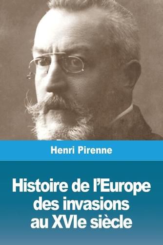 Histoire de l'Europe: des invasions au XVIe siecle