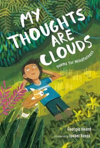 Cover image for My Thoughts Are Clouds: Poems for Mindfulness