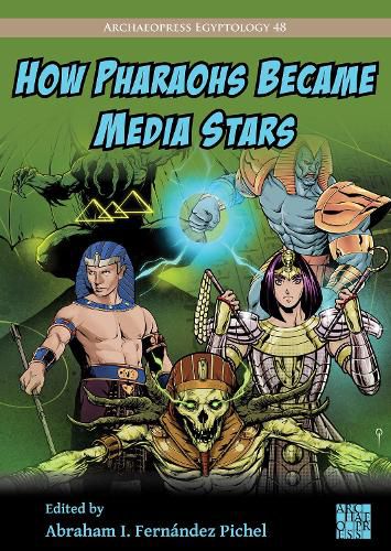 Cover image for How Pharaohs Became Media Stars