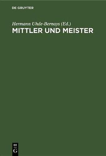 Mittler Und Meister: Aufsatze Und Studien