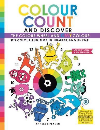 Cover image for Colour Count and Discover: The Colour Wheel and CMY Color