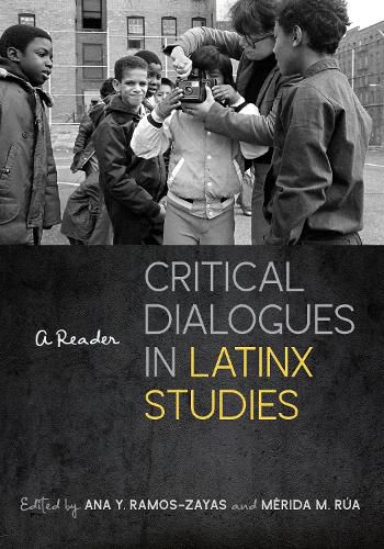 Critical Dialogues in Latinx Studies: A Reader