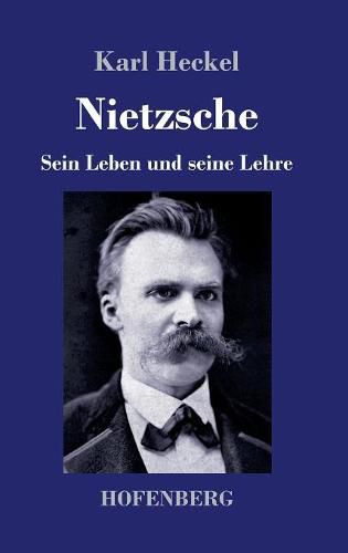 Cover image for Nietzsche: Sein Leben und seine Lehre