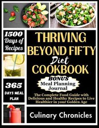 Cover image for Thriving Beyond Fifty Diet Cookbook