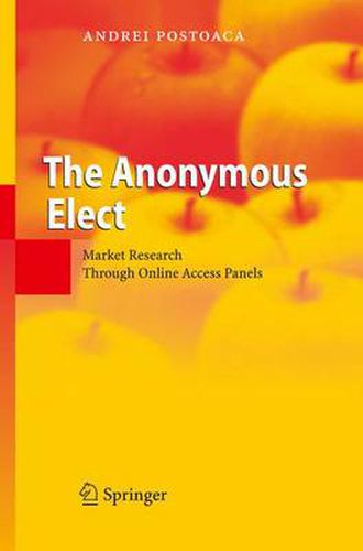 Cover image for The Anonymous Elect: Market Research Through Online Access Panels