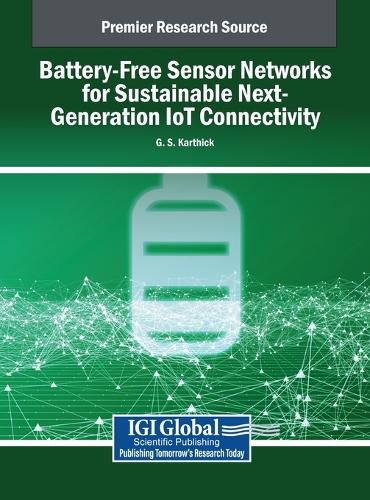 Cover image for Battery-Free Sensor Networks for Sustainable Next-Generation IoT Connectivity