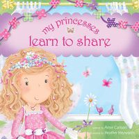 Cover image for My Princesses Learn To Share