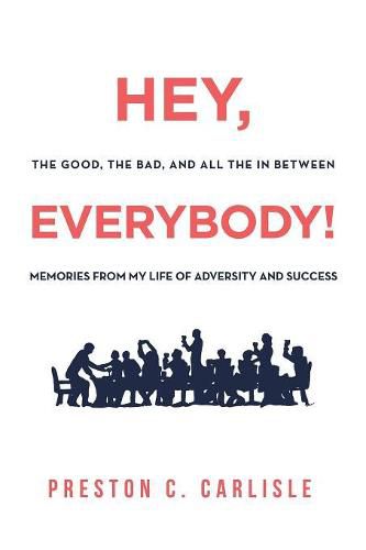 Cover image for Hey, Everybody!: Preston Carlisle Tells His Story.