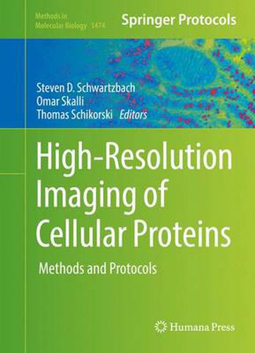 Cover image for High-Resolution Imaging of Cellular Proteins: Methods and Protocols