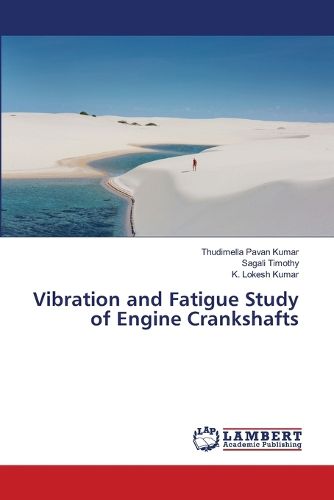 Cover image for Vibration and Fatigue Study of Engine Crankshafts