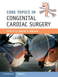 Cover image for Core Topics in Congenital Cardiac Surgery