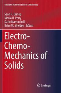 Cover image for Electro-Chemo-Mechanics of Solids