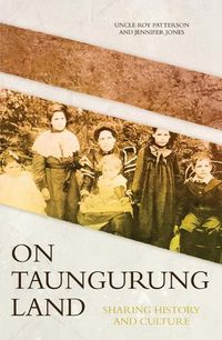 Cover image for On Taungurung Land: Sharing History and Culture