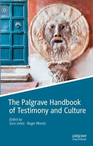 Cover image for The Palgrave Handbook of Testimony and Culture