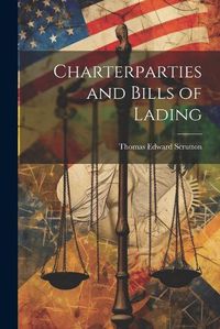 Cover image for Charterparties and Bills of Lading