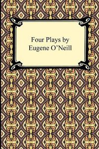 Cover image for Four Plays by Eugene O'Neill