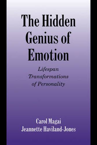 Cover image for The Hidden Genius of Emotion: Lifespan Transformations of Personality