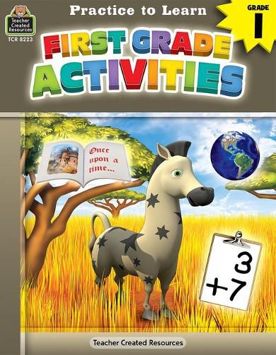 Cover image for Practice to Learn: First Grade Activities (Gr. 1)