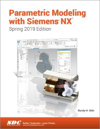 Cover image for Parametric Modeling with Siemens NX (Spring 2019 Edition)