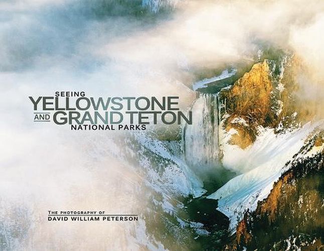 Cover image for Seeing Yellowstone and Grand Teton National Parks