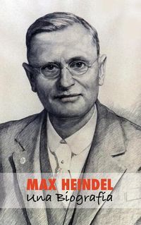 Cover image for Max Heindel: Una Biograf a