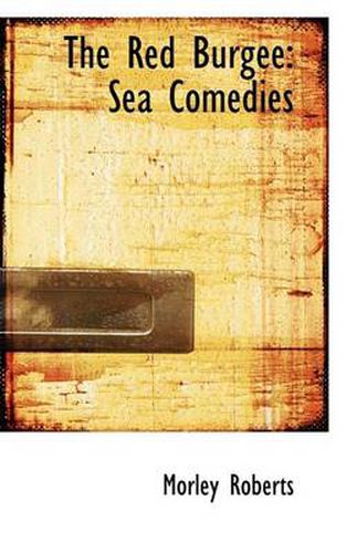 Cover image for The Red Burgee: Sea Comedies